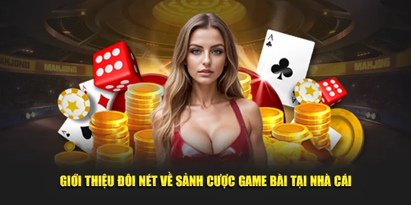 Giới thiệu đôi nét về sảnh cược game bài 33WIN