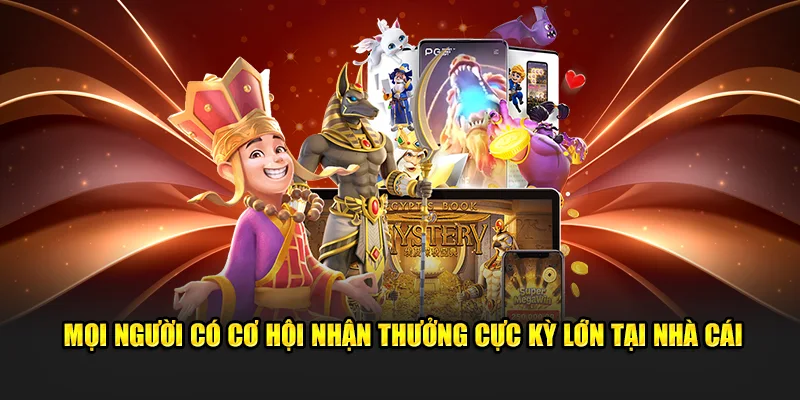 Mọi người có cơ hội nhận thưởng cực kỳ lớn tại nổ hũ 33WIN