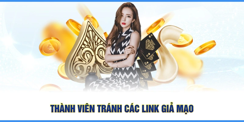 Thành viên tránh các link giả mạo