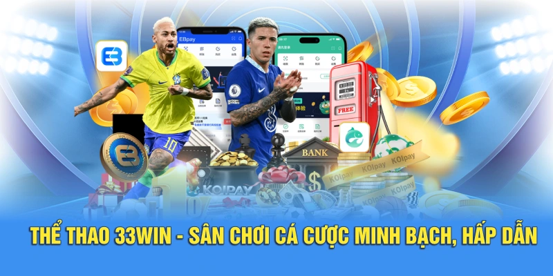 Thể thao 33WIN có đa dạng tựa game hấp dẫn với mức trả thưởng cao